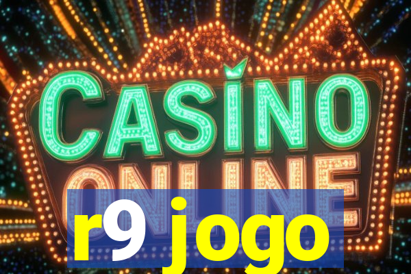 r9 jogo
